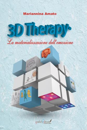 3d Therapy. La Materializzazione Dell'emozione