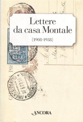 Lettere Da Casa Montale (1908-1938)