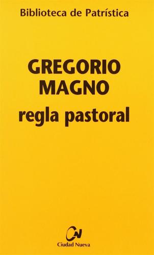 Papa Gregorio I - La Regla Pastoral