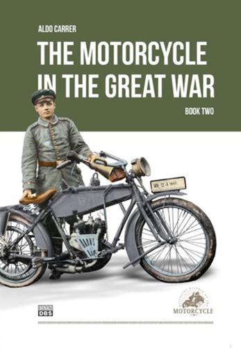 The Motorcycle In The Great War. Vol. 2