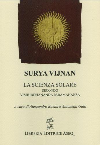 Surya Vijnan. La Scienza Solare Secondo Vishuddhananda Paramahansa