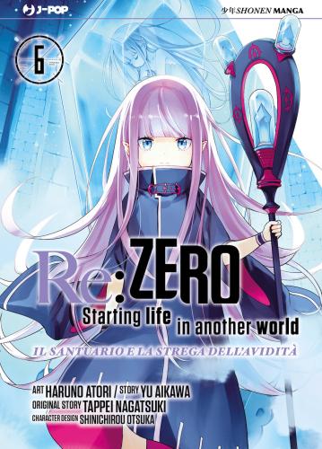 Re: Zero. Starting Life In Another World. Il Santuario E La Strega Dell'avidit. Vol. 6