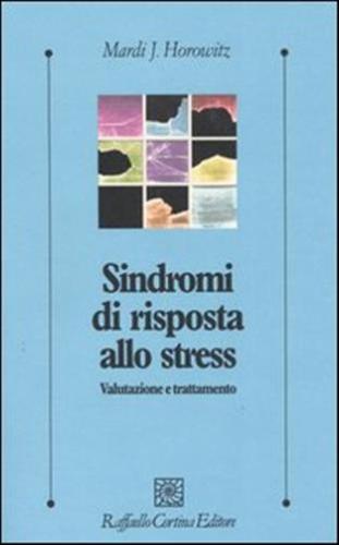 Sindromi Di Risposta Allo Stress. Valutazione E Trattamento