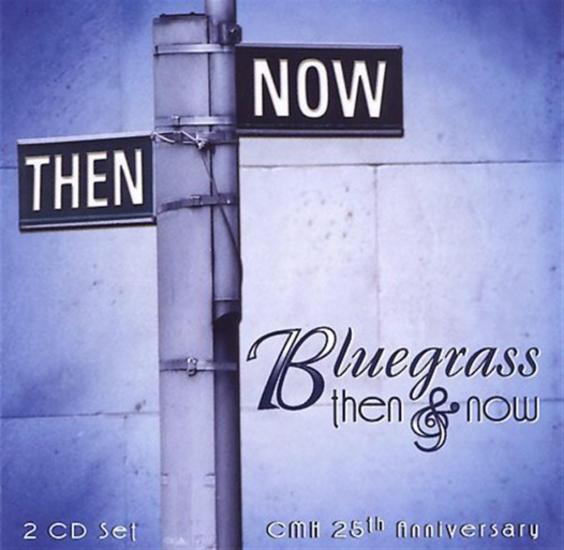 Bluegrass Then & Now 25Th Anniversary (2 Cd)