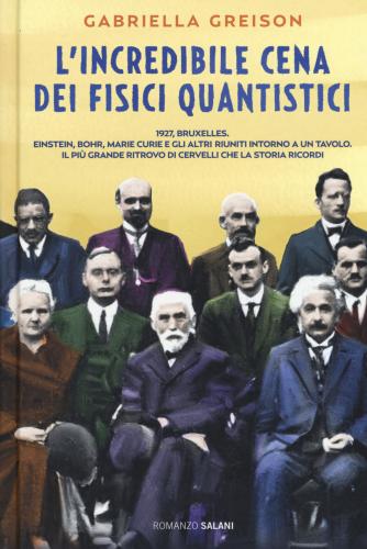 L'incredibile Cena Dei Fisici Quantistici. Nuova Ediz.