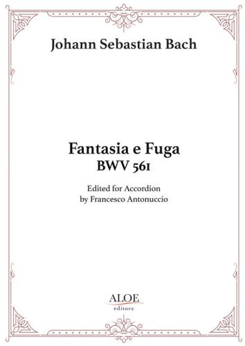 Fantasia E Fuga Bwv 651. For Accordion. Ediz. Per La Scuola