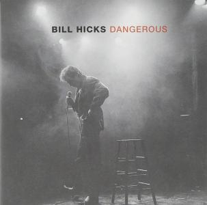Bill Hicks - Dangerous