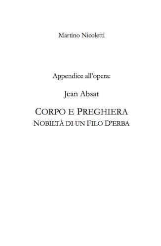 Appendice All'opera: Jean Absat. corpo E Preghiera. Nobilt Di Un Filo D'erba