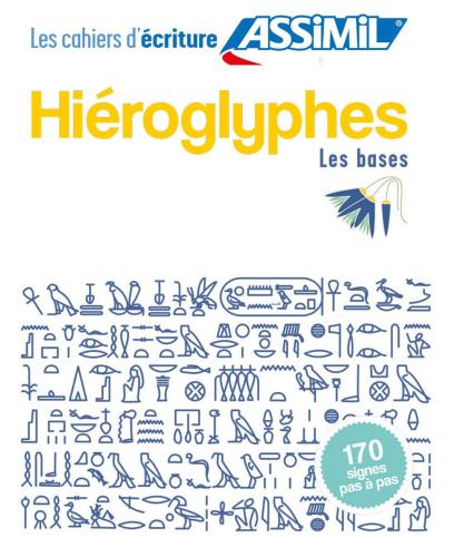 Hiroglyphes. Cahier D'criture. Les Bases