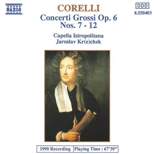 Concerti Grossi, Op. 6, Nos. 7-12
