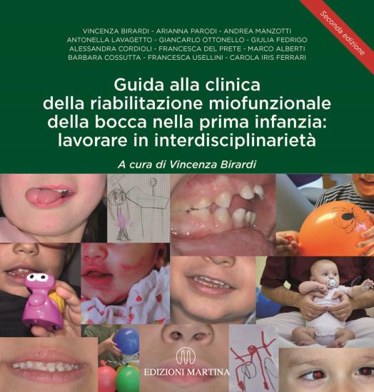 Guida alla clinica della riabilitazione miofunzionale della bocca nella prima infanzia: lavorare in interdisciplinariet. Con QR Code