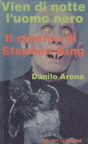 Vien Di Notte L'uomo Nero. Il Cinema Di Stephen King