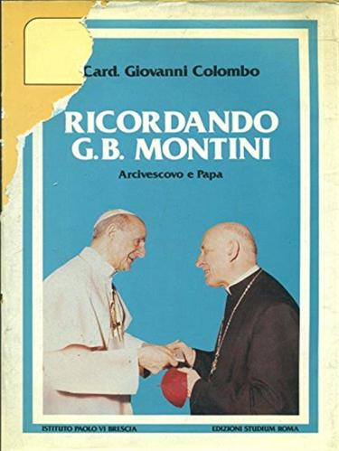 Ricordando G. B. Montini Arcivescovo E Papa