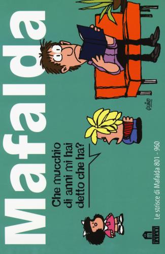 Mafalda. Le Strisce Dalla 801 Alla 960. Vol. 6