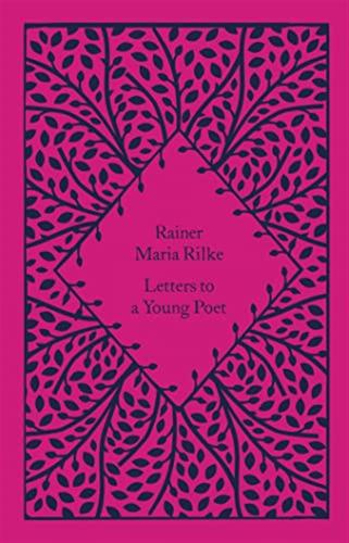 Letters To A Young Poet: Rainer Maria Rilke