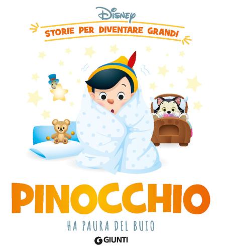 Pinocchio Ha Paura Del Buio. Storie Per Diventare Grandi