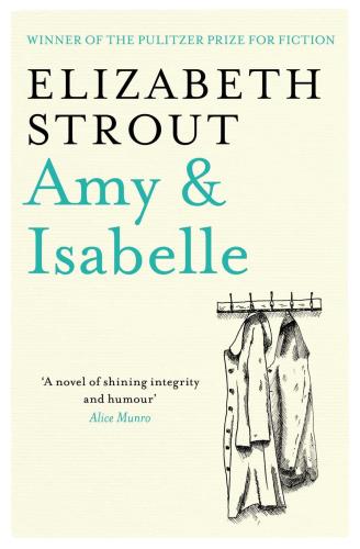 Strout, Elizabeth - Amy & Isabelle [edizione: Regno Unito]