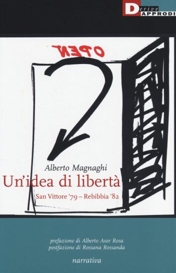 Un'idea di libert. San Vittore '79-Rebibbia '82