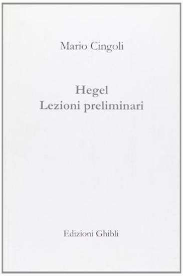 Hegel. Lezioni preliminari