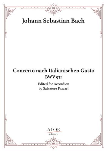 Concerto Nach Italianischen Gusto Bwv 971. For Accordion. Ediz. Per La Scuola