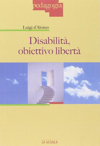 Disabilit: Obiettivo Libert