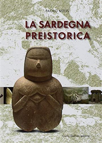 La Sardegna Preistorica