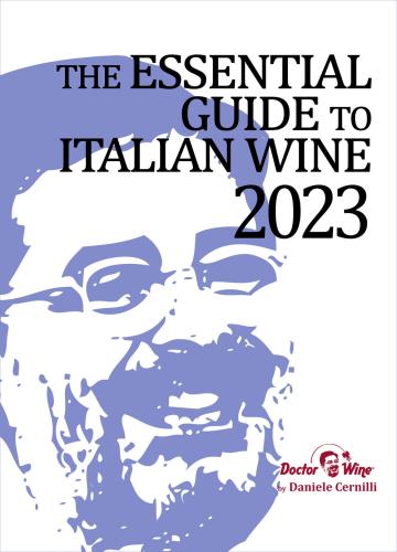 The Essential Guide To Italian Wine 2023. Ediz. Integrale
