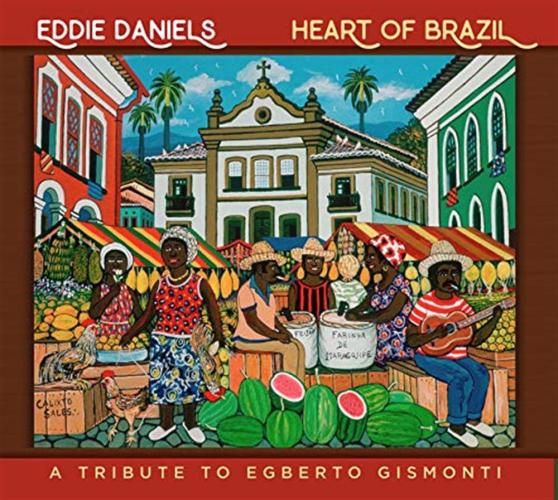 Heart Of Brazil (trib. To Egberto Gismonti)