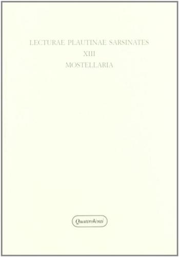 Lecturae Plautinae Sarsinates. Vol. 13