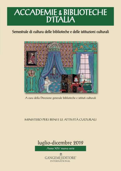 Accademie & biblioteche d'Italia. Semestrale di cultura delle biblioteche e delle istituzioni culturali (2019). Vol. 2