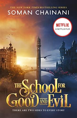 The School For Good And Evil: Soon To Be A Major Netflix Film: Book 1
