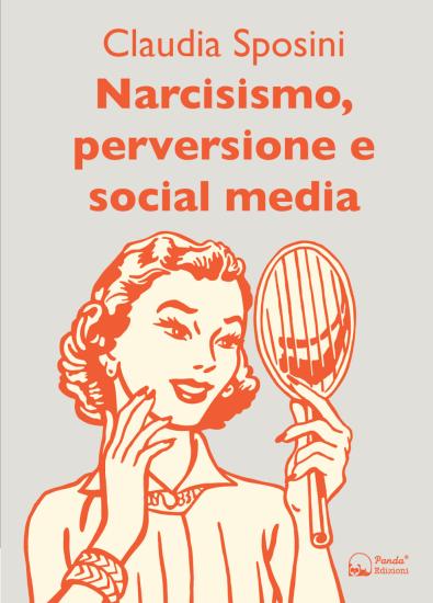 Narcisismo, perversione e social media