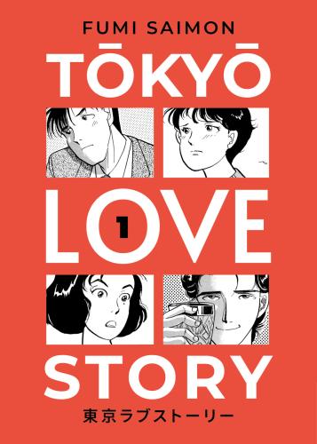 Tokyo Love Story. Vol. 1