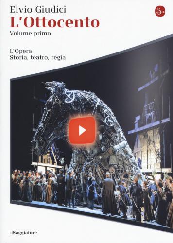 L'opera. Storia, Teatro, Regia. Vol. 3