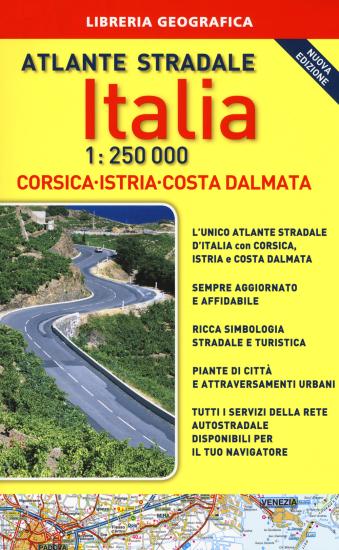 Atlante stradale Italia. Con Corsica-Istria-Dalmazia 1:250.000. Con gadget