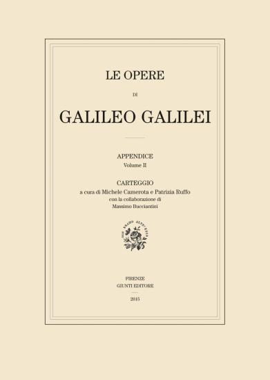 Le opere di Galileo Galilei. Appendice. Vol. 2