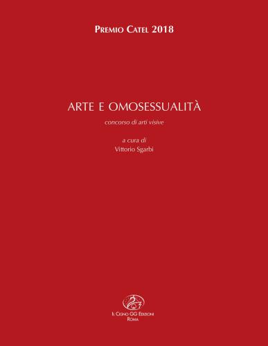 Arte E Omosessualit. Premio Catel 2018