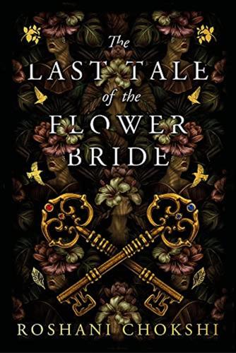 The Last Tale Of The Flower Bride: The #1 Sunday Times Bestseller