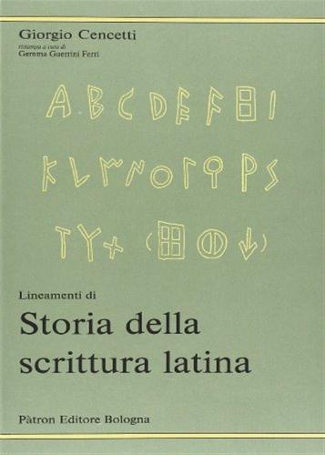 Lineamenti Di Storia Della Scrittura Latina