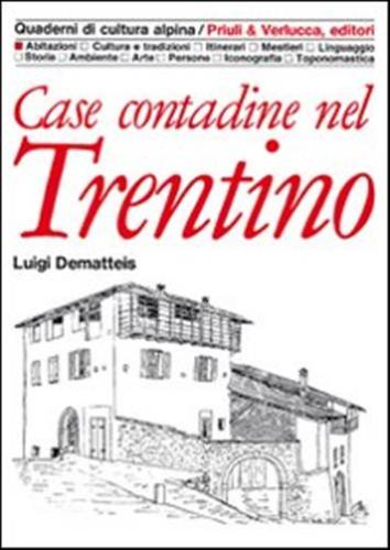Case Contadine Del Trentino
