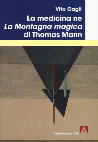 La Medicina Ne la Montagna Magica Di Thomas Mann