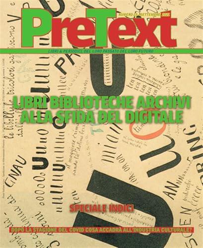 Pretext. Libri & Periodici, Del Loro Passato Del Loro Futuro (2021). Vol. 15