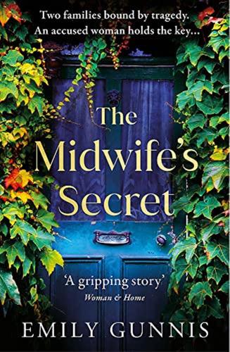 The Midwife's Secret: The Gripping, Moving And Powerful Page-turner