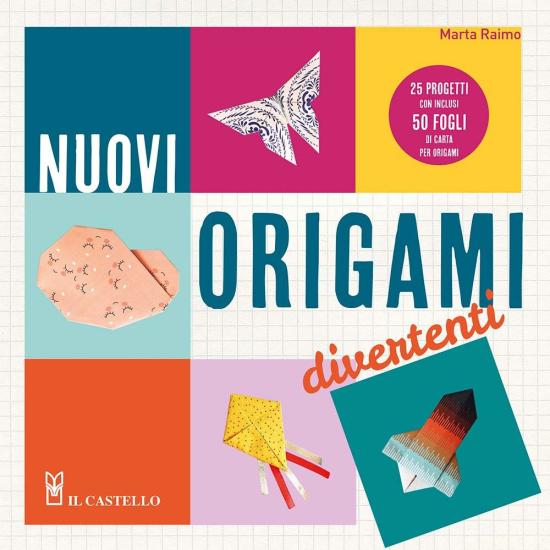 Nuovi origami divertenti. 25 progetti con inclusi 50 fogli di carta per origami. Ediz. illustrata. Con Materiale a stampa miscellaneo