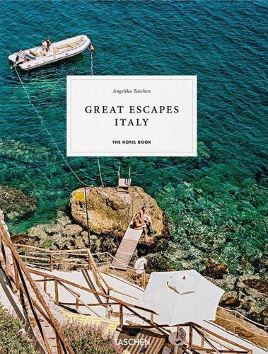 Great Escapes Italy. The Hotel Book. Ediz. Inglese, Francese E Tedesca