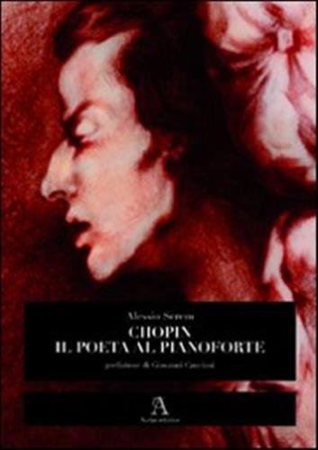 Chopin, Il Poeta Al Pianoforte