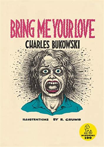 Bring Me Your Love (with R. Crumb) 