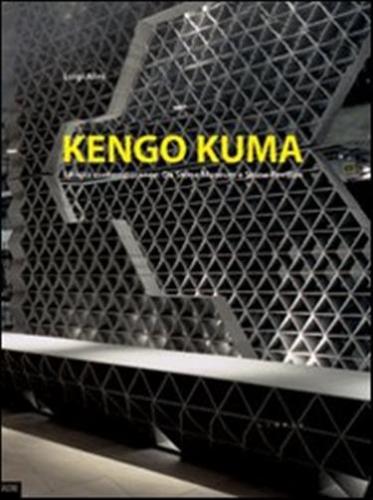 Kengo Kuma. Liticit Contemporanee. Da Stone Museum A Stone Pavilion. Ediz. Italiana E Inglese