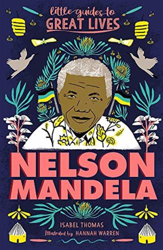 Nelson Mandela: Little Guides To Great Lives Paperback
