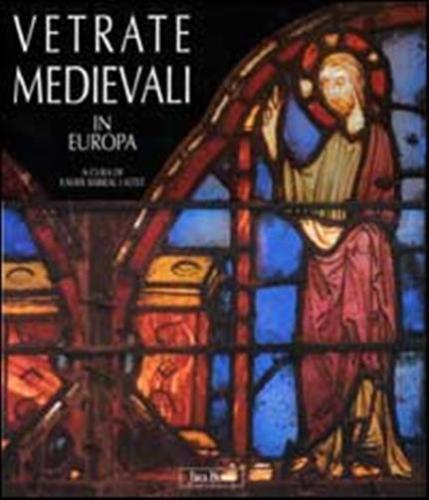 Vetrate Medievali In Europa